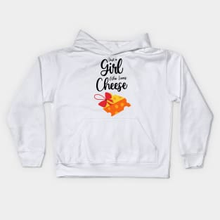 Just A Girl Who Loves Cheese Kids Hoodie